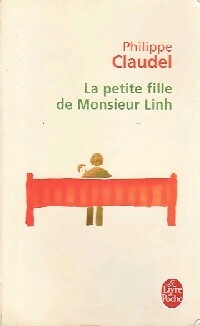 La petite fille de monsieur Linh - Philippe Claudel - Livre