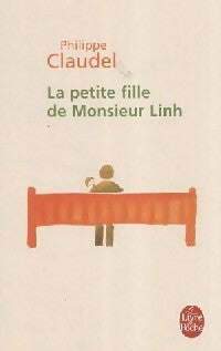 La petite fille de monsieur Linh - Philippe Claudel - Livre