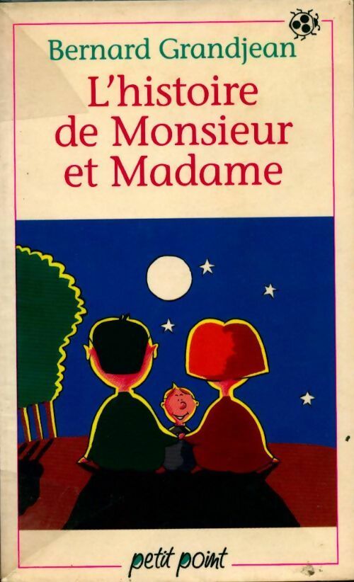 L'histoire de Monsieur et Madame - Bernard Grandjean - Livre