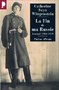 La fin de ma Russie - Catherine Sayn-Wittgenstein - Livre