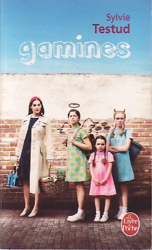 Gamines - Sylvie Testud - Livre