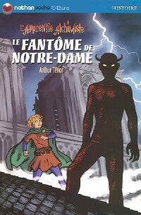 L'apprentie alchimiste Tome III : Le fantôme de Notre-Dame - Arthur Ténor - Livre