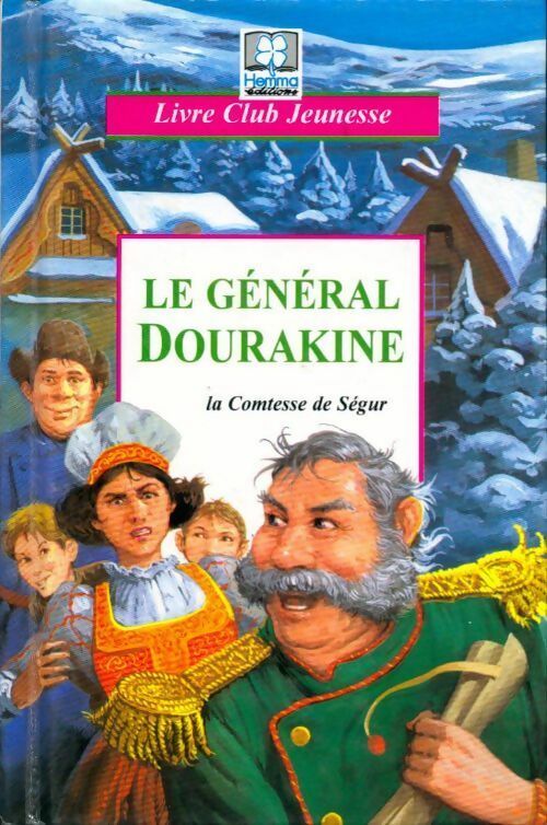 Le général Dourakine - Comtesse De Ségur - Livre