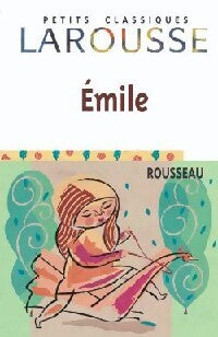 Emile (extraits) - Jean-Jacques Rousseau - Livre