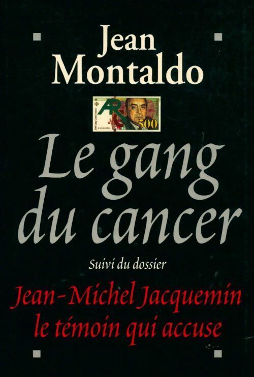 Le gang du cancer - Jean Montaldo - Livre