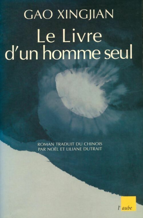 Le livre d'un homme seul - Gao Xingjian - Livre