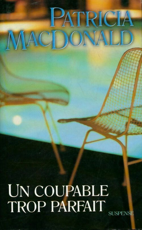 Un couple trop parfait - Patricia J. MacDonald - Livre