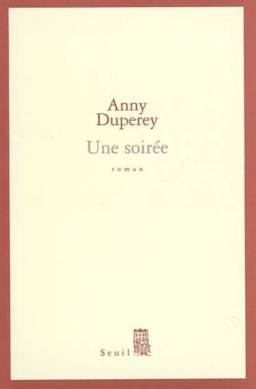 Une soirée - Anny Duperey - Livre