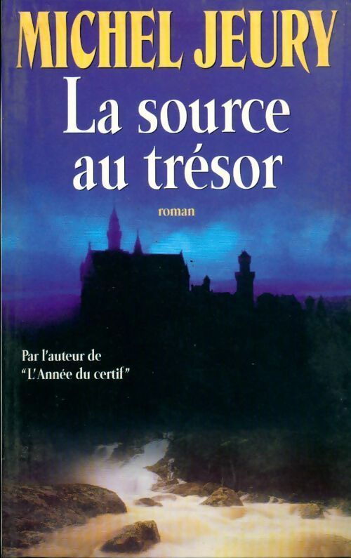 La source au trésor - Michel Jeury - Livre