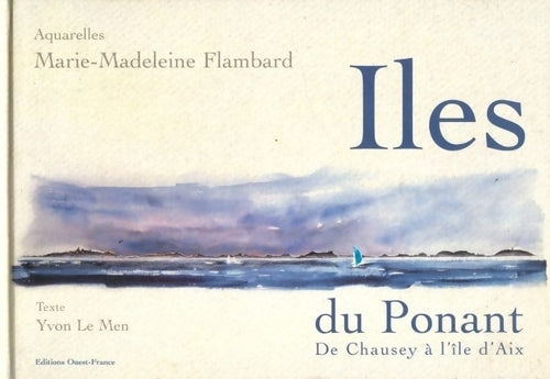 Iles du Ponant - Yvon Le Men - Livre