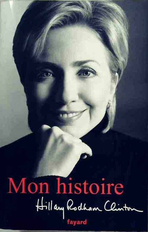 Mon histoire - Hillary Rodham Clinton - Livre