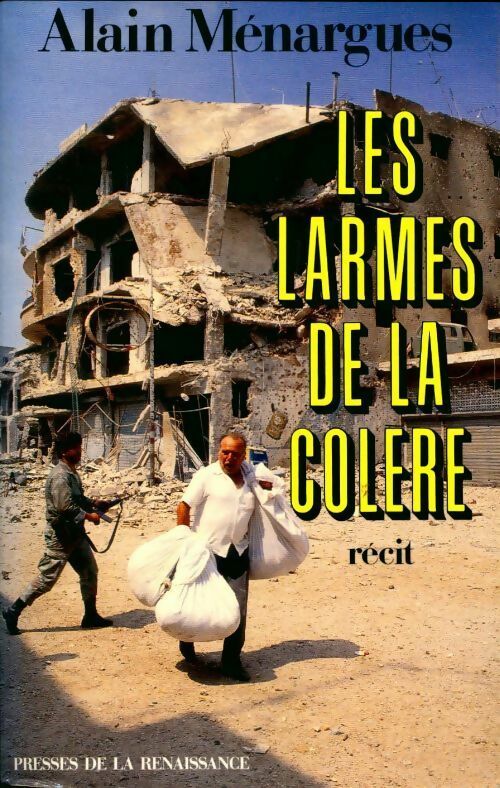 Les larmes de la colère - Alain Menargues - Livre