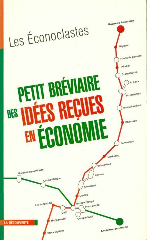 Petit bréviaire des idées reçues en économie - Les Econoclastes - Livre