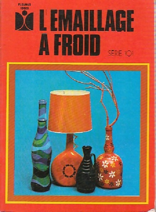 L'émaillage à froid - Inconnu - Livre