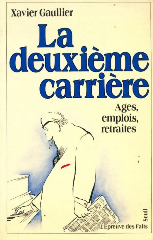 La deuxième carrière - Xavier Gaullier - Livre