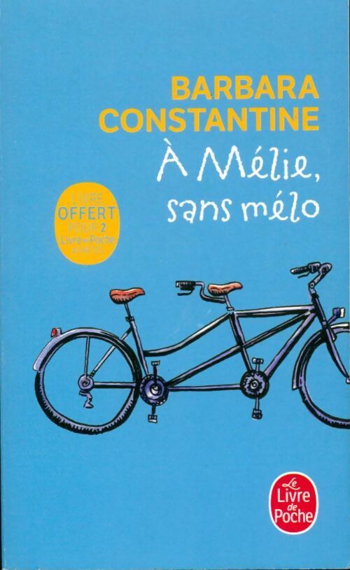 A Mélie, sans mélo - Barbara Constantine - Livre