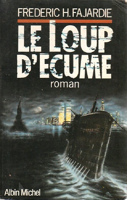 Le loup d'écume - Frédéric H. Fajardie - Livre