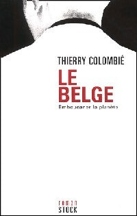 Le belge - Thierry Colombié - Livre
