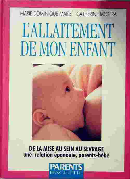 L'allaitement de mon enfant - Catherine Morera - Livre