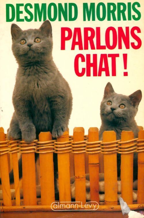 Parlons chat ! - Desmond Morris - Livre