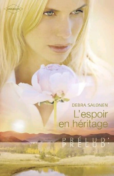 L'espoir en héritage - Debra Salonen - Livre