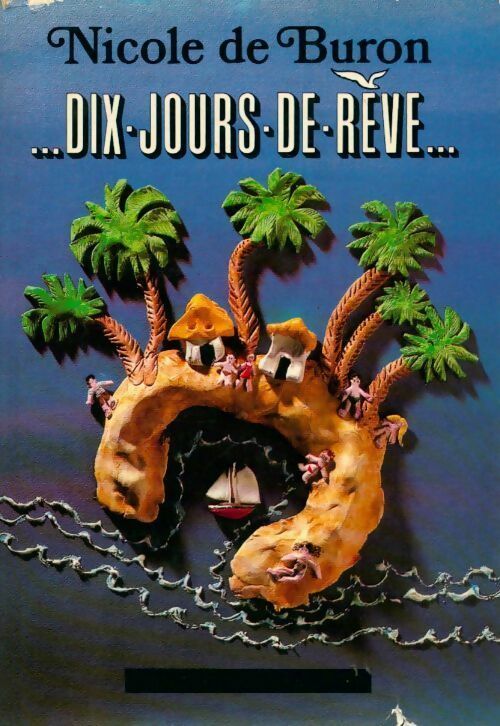 Dix-jours-de-rêve - Nicole De Buron - Livre