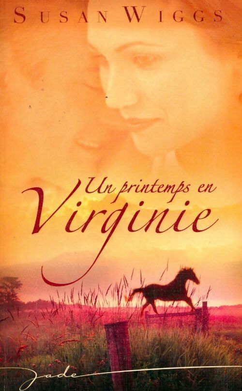 Un printemps en Virginie - Susan Wiggs - Livre