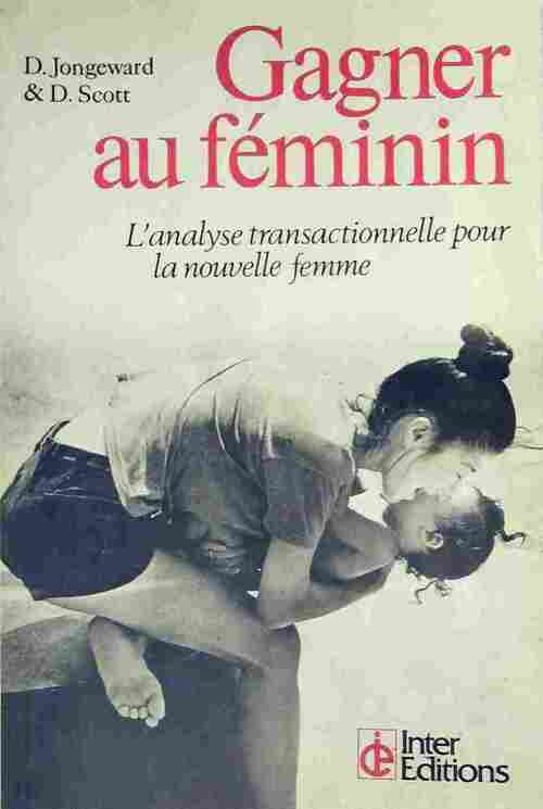 Gagner au féminin - Dorothy Joneward, Dru Scoot - Livre