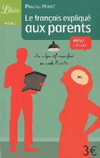Le français expliqué aux parents - Pascale Mattei - Livre