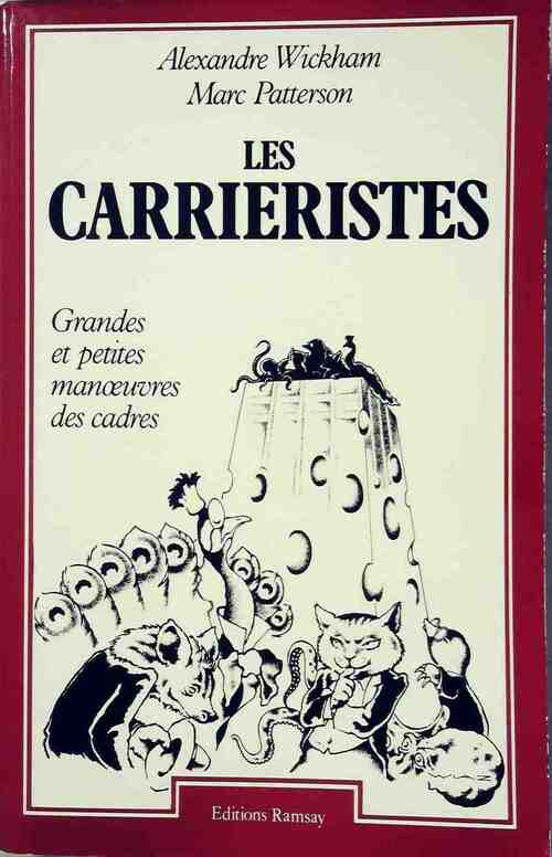 Les carriéristes - Marc Patterson - Livre