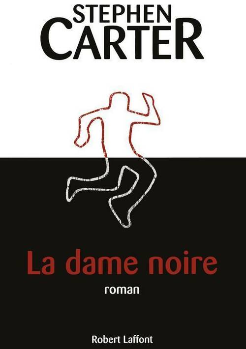 La dame noire - Stephen L. Carter - Livre
