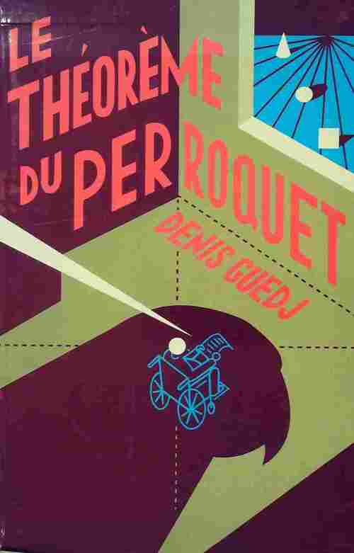 Le théorème du perroquet - Denis Guedj - Livre