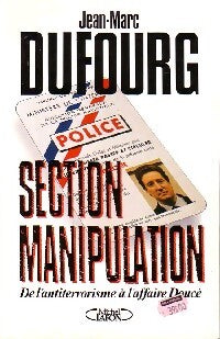 Section manipulation - Jean-Marc Dufourg - Livre