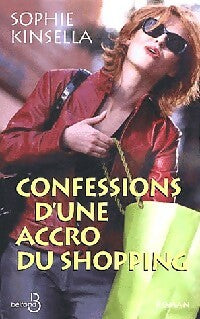 Confessions d'une accro du shopping - Sophie Kinsella - Livre