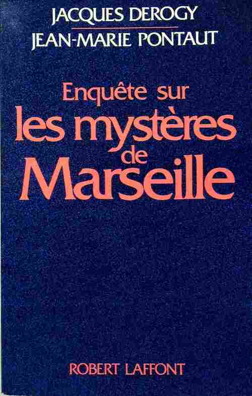 Enquête sur les mystères de Marseille - Jean-Marie Pontaut - Livre
