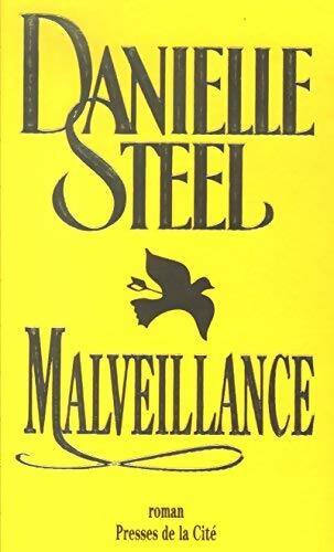 Malveillance - Danielle Steel - Livre