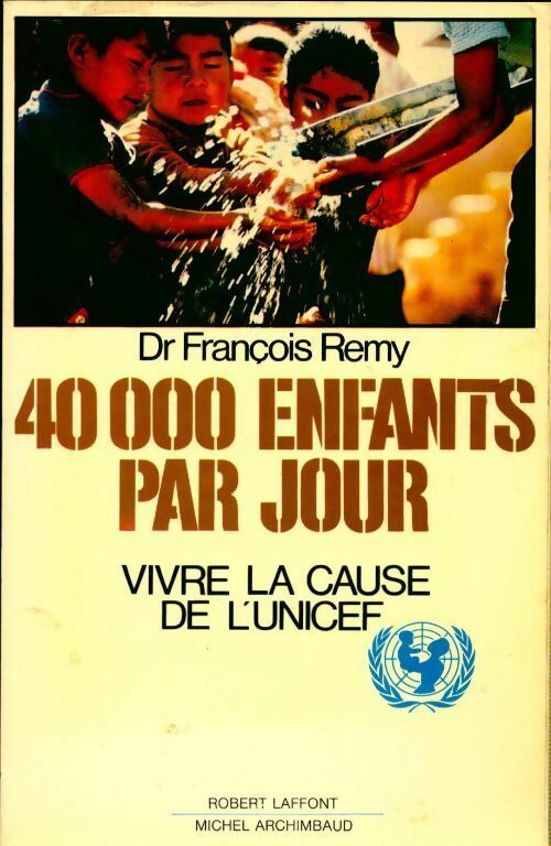 40 000 Enfants par jour - François Remy - Livre