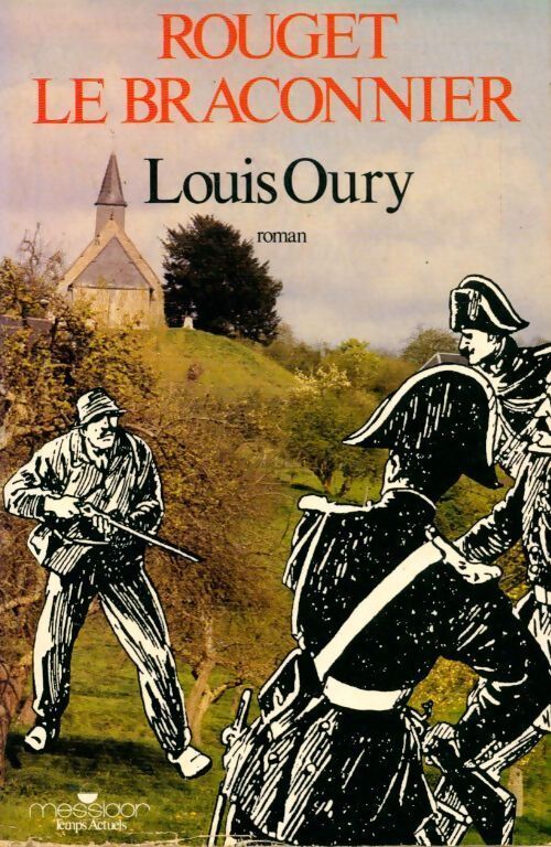 Rouget le braconnier - Louis Oury - Livre