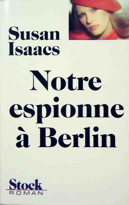 Notre espionne à Berlin - Susan Isaacs - Livre