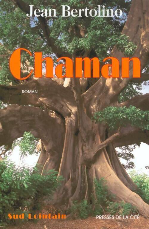 Chaman - Jean Bertolino - Livre