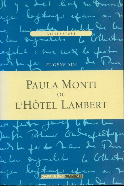 Paula Monti ou l'Hôtel Lambert - Eugène Sue - Livre