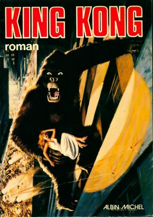King kong - Delos W. Lovelace - Livre