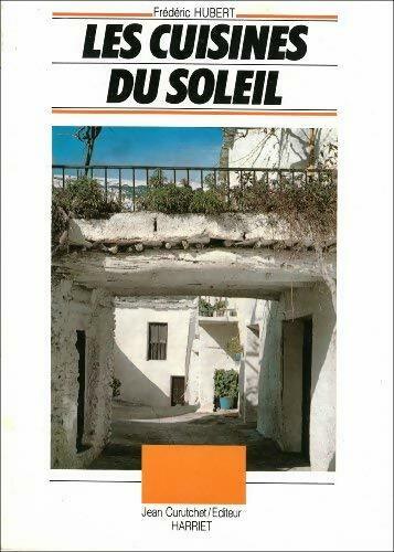 Les cuisines du soleil - Frédéric Hubert - Livre
