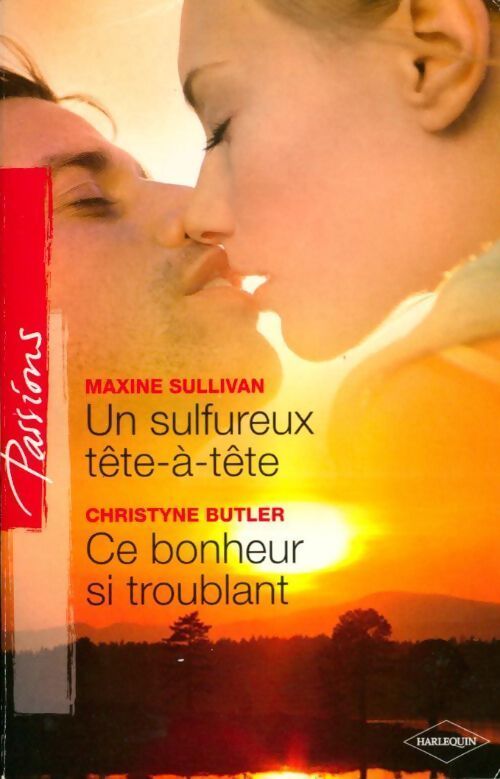 Un sulfureux tête-à-tête / Ce bonheur si troublant - Maxine Sullivan - Livre
