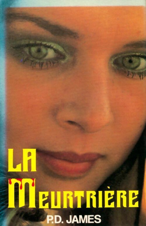 La meurtrière - Phyllis Dorothy James - Livre