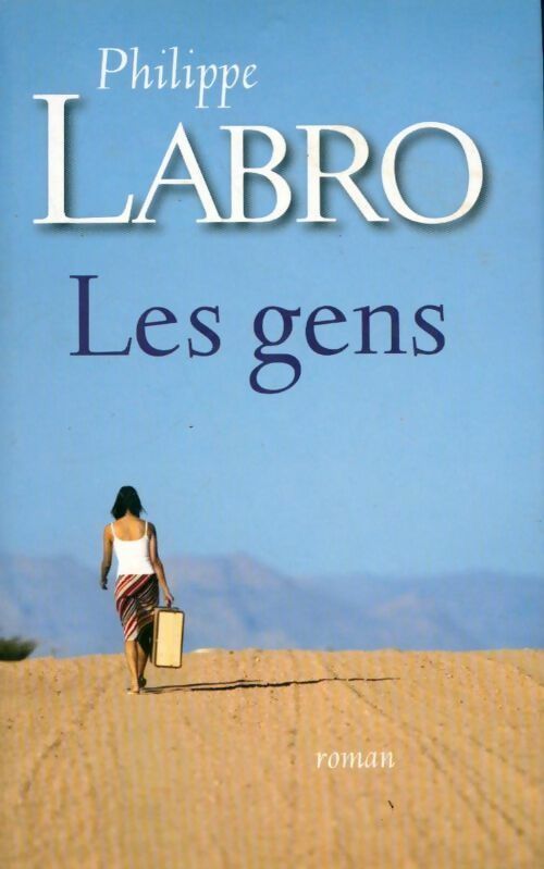 Les gens - Philippe Labro - Livre
