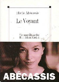 Le voyant - Eliette Abécassis - Livre