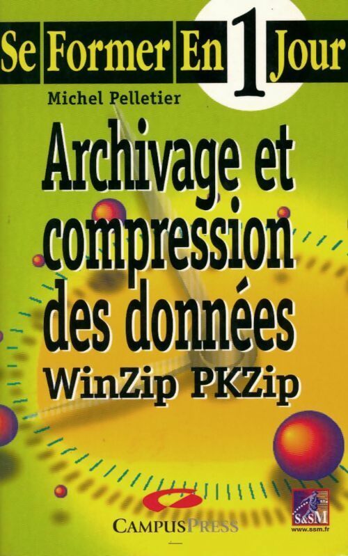 Archivage et compression des données - Michel Pelletier - Livre