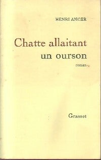 Chatte allaitant un ourson - Henri Anger - Livre