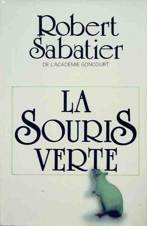La souris verte - Robert Sabatier - Livre